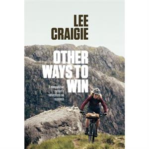 Other Ways to Win by Lee Craigie