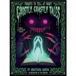 Ghostly Ghastly Tales by Teo Skaffa