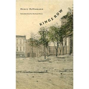 Kings Row by Henry Bellamann