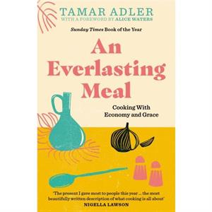 An Everlasting Meal by Tamar Adler