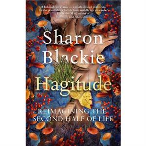 Hagitude by Sharon Blackie