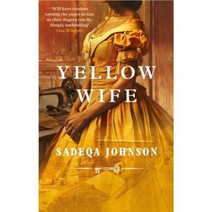 Yellow Wife by Sadeqa Johnson