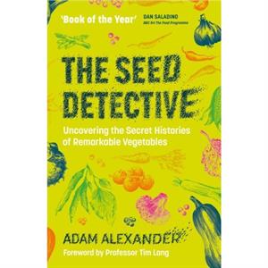 The Seed Detective by Adam Alexander