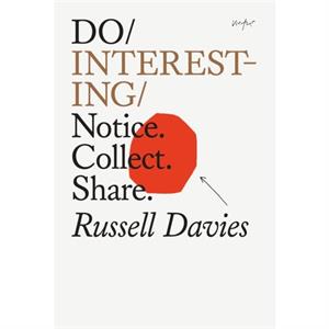 Do Interesting by Russell Davies