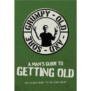 A Mans Guide To Getting Old by Books By Boxer