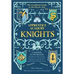 Apprentice Academy Knights by Hal Johnson