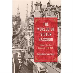 The Worlds of Victor Sassoon by Rosemary Wakeman