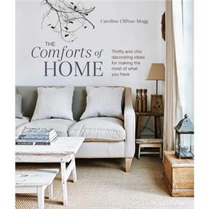 The Comforts of Home by Caroline Clifton Mogg