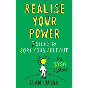 Realise Your Power by Alan Lucas