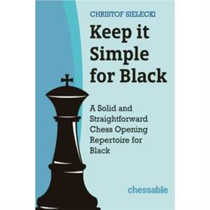 Keep it Simple for Black by Christof Sielecki