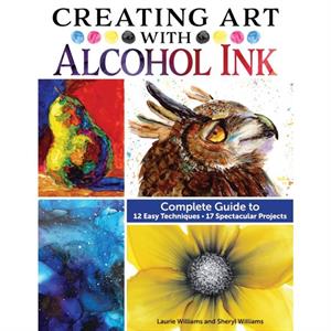 Creating Art with Alcohol Ink by Sheryl Williams