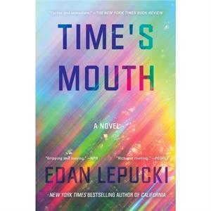 Times Mouth by Edan Lepucki