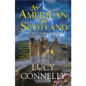 An American In Scotland by Lucy Connelly