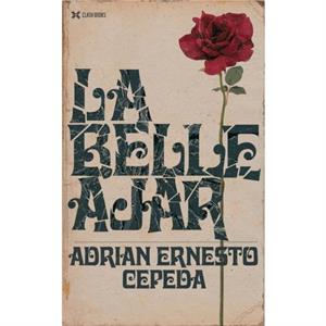 La Belle Ajar by Adrien Ernesto Cepeda