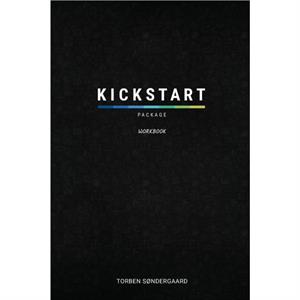 Kickstart Package Workbook by Torben Sondergaard