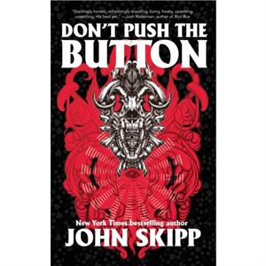 Dont Push the Button by John Skipp