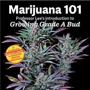 Marijuana 101 by Professor Lee