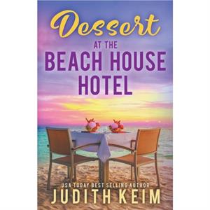 Dessert at The Beach House Hotel by Judith Keim