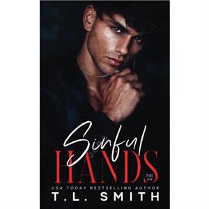 Sinful Hands by T L Smith