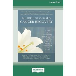 MindfulnessBased Cancer Recovery by Linda E. Carlson