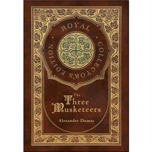 The Three Musketeers Royal Collectors Edition Illustrated Case Laminate Hardcover with Jacket by Alexandre Dumas