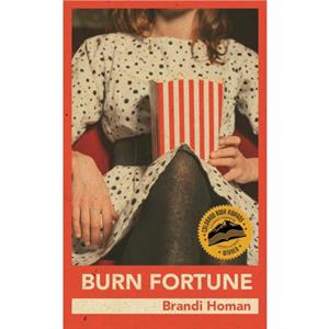 Burn Fortune by Brandi Homan