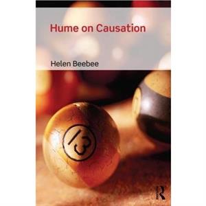 Hume on Causation by Helen Beebee