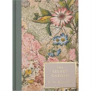 The Secret Garden Heritage Collection by Frances Hodgson Burnett