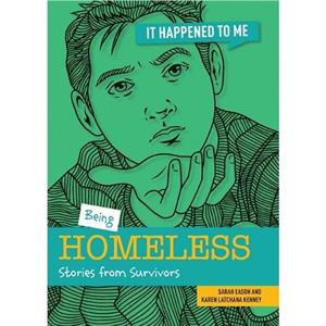 Being Homeless by Karen Kenney