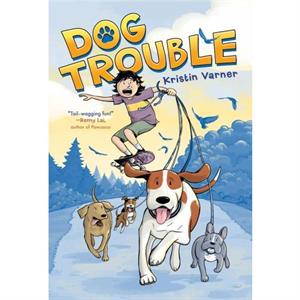 Dog Trouble by Kristin Varner