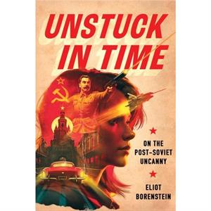 Unstuck in Time by Eliot Borenstein