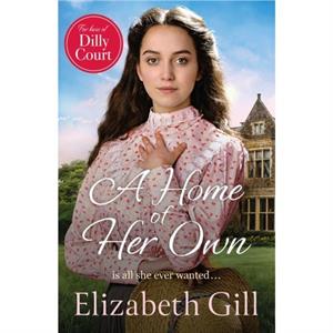 A Home of Her Own by Elizabeth Gill