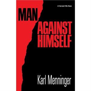 Man Against Himself by Karl Menninger