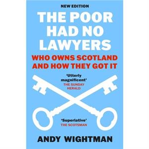 The Poor Had No Lawyers by Andy Wightman