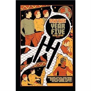 Star Trek Year Five Deluxe EditionBook Two by Collin Kelly