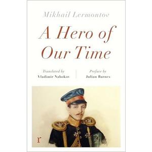 A Hero of Our Time by Mikhail Lermontov