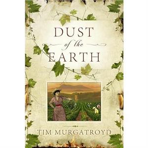 Dust of the Earth by Tim Murgatroyd