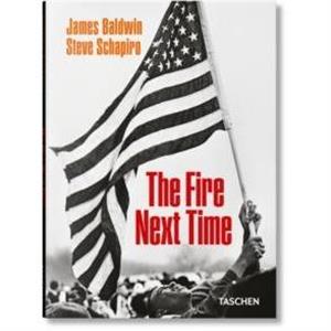 James Baldwin. Steve Schapiro. The Fire Next Time by James Baldwin