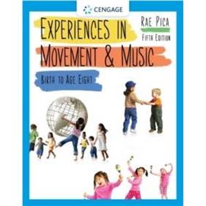 Experiences in Movement and Music by Rae Pica