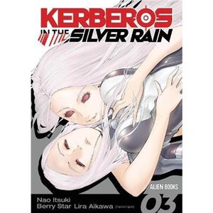 Kerberos in the Silver Rain Vol 3 by Nao Itsuki