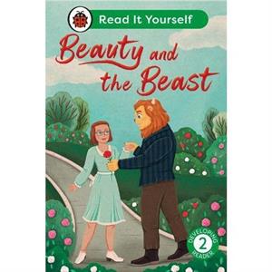 Beauty and the Beast  Read It Yourself  Level 2 Developing Reader by Ladybird