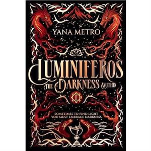 Luminiferos The Darkness Within by Yana Metro