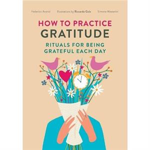 How to Practice Gratitude by Simone Masserini