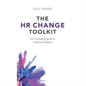 The HR Change Toolkit by Lucy Adams