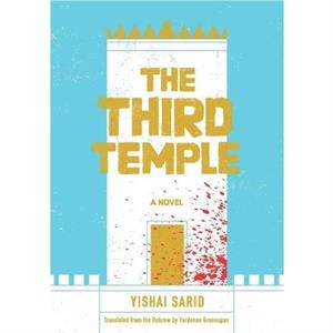 The Third Temple by Yishai Sarid