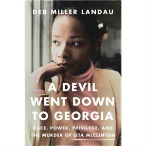 A Devil Went Down to Georgia by Deb Miller Landau