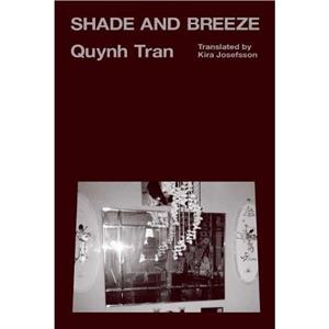 Shade and Breeze by Quynh Tran