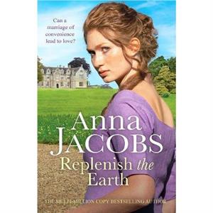 Replenish the Earth by Anna Jacobs