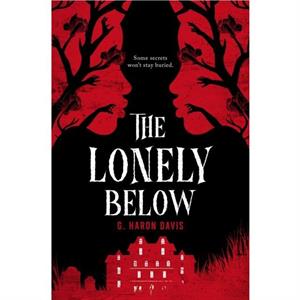 The Lonely Below by G. Haron Davis