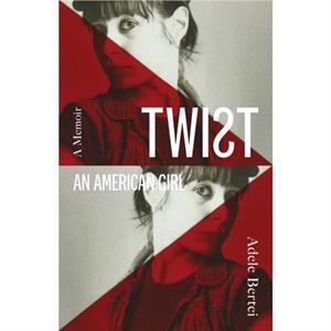 Twist An American Girl by Adele Bertei